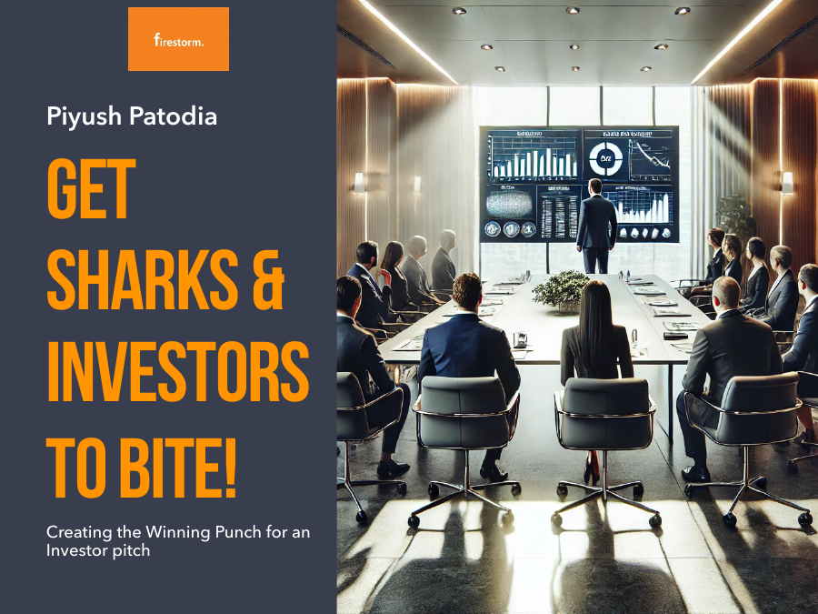 Get Sharks & Investors to Bite! by Piyush Patodia